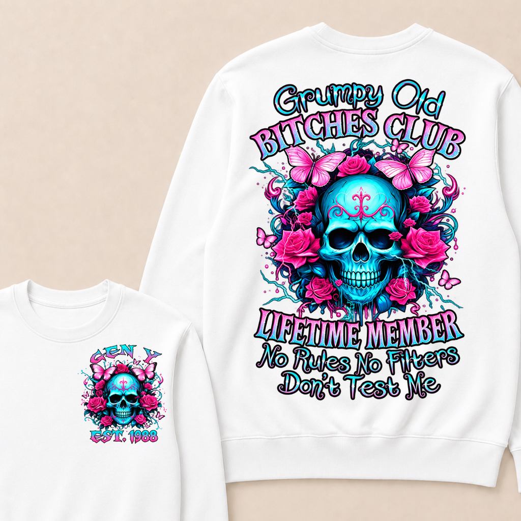 Grumpy Old Bitches Club Lifetime Member No Rules. No Filters. Don't Test Me Custom Your Year Sweatshirt