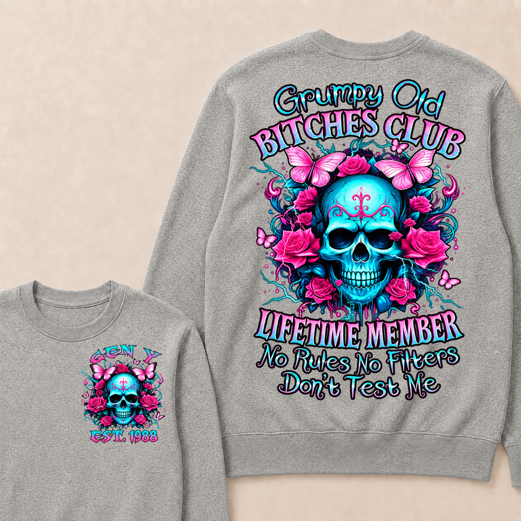 Grumpy Old Bitches Club Lifetime Member No Rules. No Filters. Don't Test Me Custom Your Year Sweatshirt