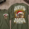 Gen X EST.Year Oh I Pissed You Off? Suck It Up Buttercup Santa Knows It's What I Do T-shirt