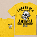 I May Be Old But I Got To See America Before It Went To Shit Custom Year T-shirt