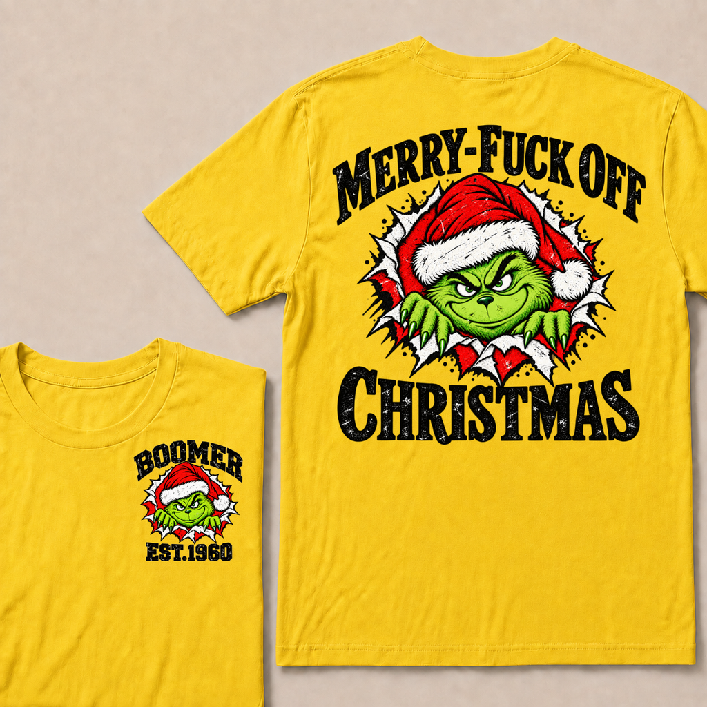 Merry-Fuck Off Christmas  Boomer Est. Year T-shirt