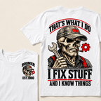 That's What I Do I Fix Stuff And I Know Things Boomer Est. Year Tee