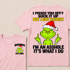 Boomer EST.Year Oh I Pissed You Off? Suck It Up But I Got Caught I'm An Asshole It's What I Do T-shirt