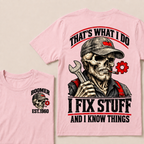 That's What I Do I Fix Stuff And I Know Things Boomer Est. Year Tee