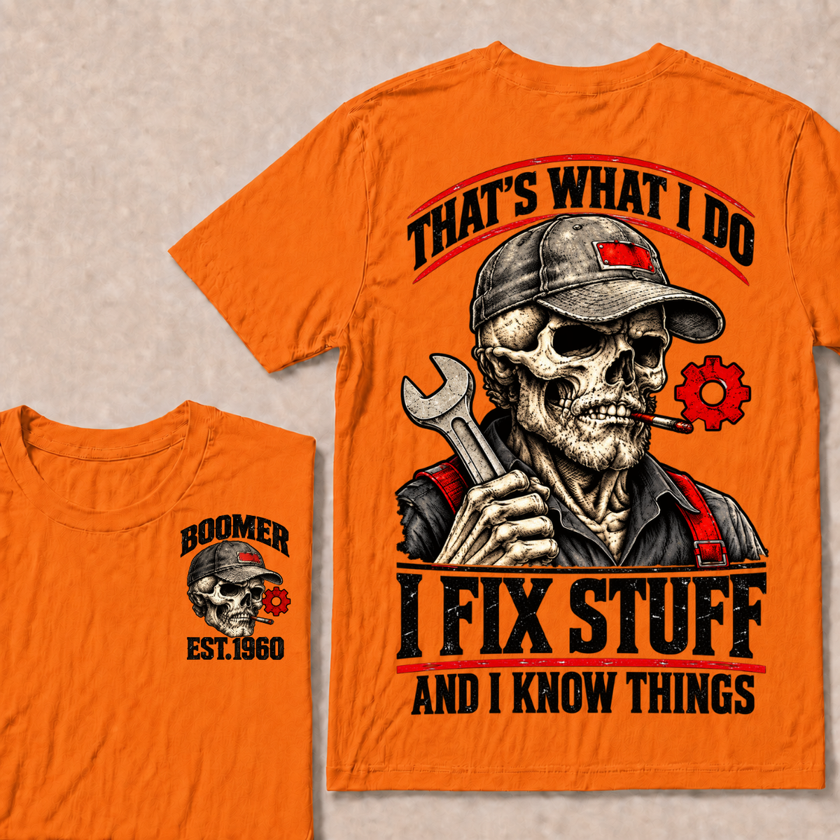 That's What I Do I Fix Stuff And I Know Things Boomer Est. Year Tee
