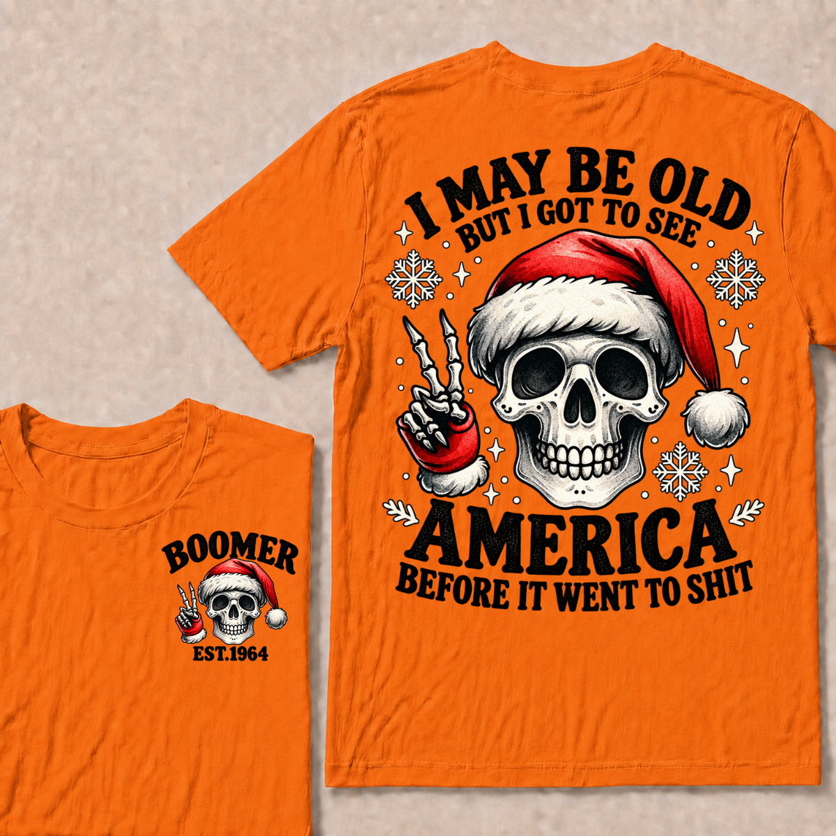 I May Be Old But I Got To See America Before It Went To Shit Boomer Est. Year T-shirt