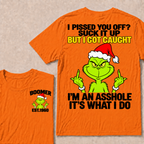 Boomer EST.Year Oh I Pissed You Off? Suck It Up But I Got Caught I'm An Asshole It's What I Do T-shirt