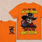Custom Your Year I'll Put You In The Trunk And Help People Look For You Don't Test Me T-shirt
