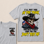 Custom Your Year I'll Put You In The Trunk And Help People Look For You Don't Test Me T-shirt