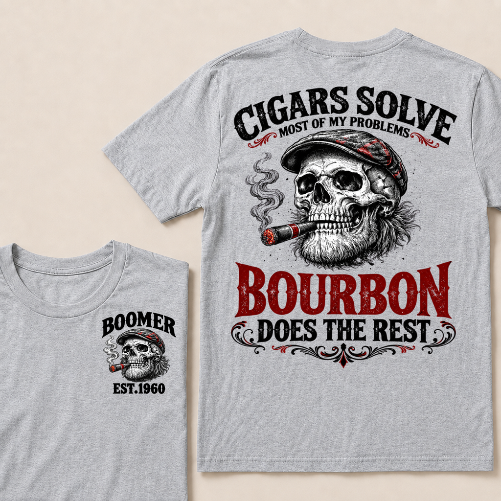 Boomer EST.Year Cigars Solve Most Of My Problems Bourbon Does The Rest T-shirt