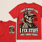 That's What I Do I Fix Stuff And I Know Things Boomer Est. Year Tee
