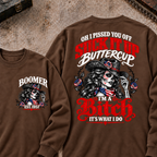 Oh I Pissed You Off? Suck It Up Buttercup I'm A Bitch. It's What I Do Custom Your Year Sweatshirt