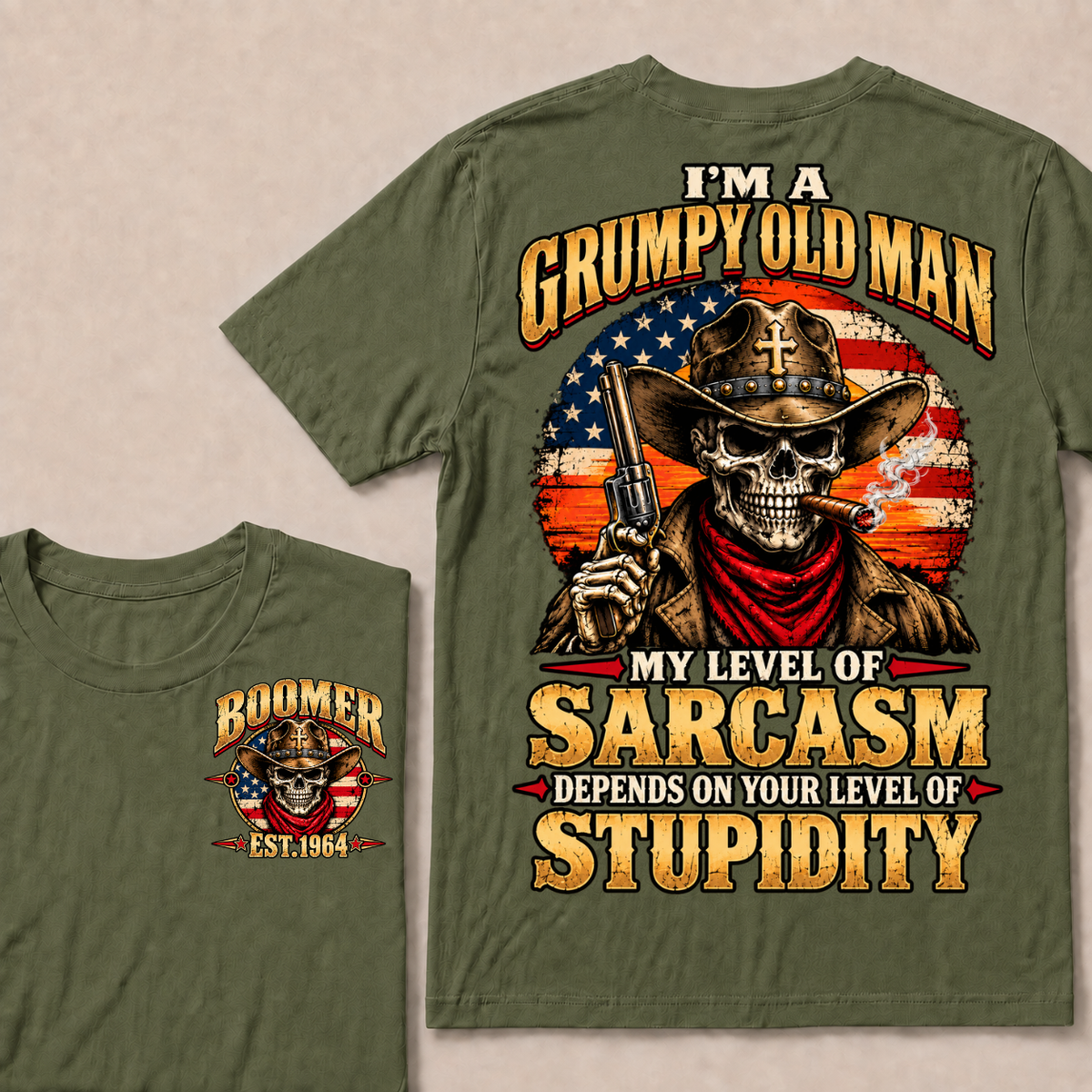 I'm A Grumpy Old Man. My Level Of Sarcasm Depends On Your Level Of Stupidity Boomer · Est. Year Tee