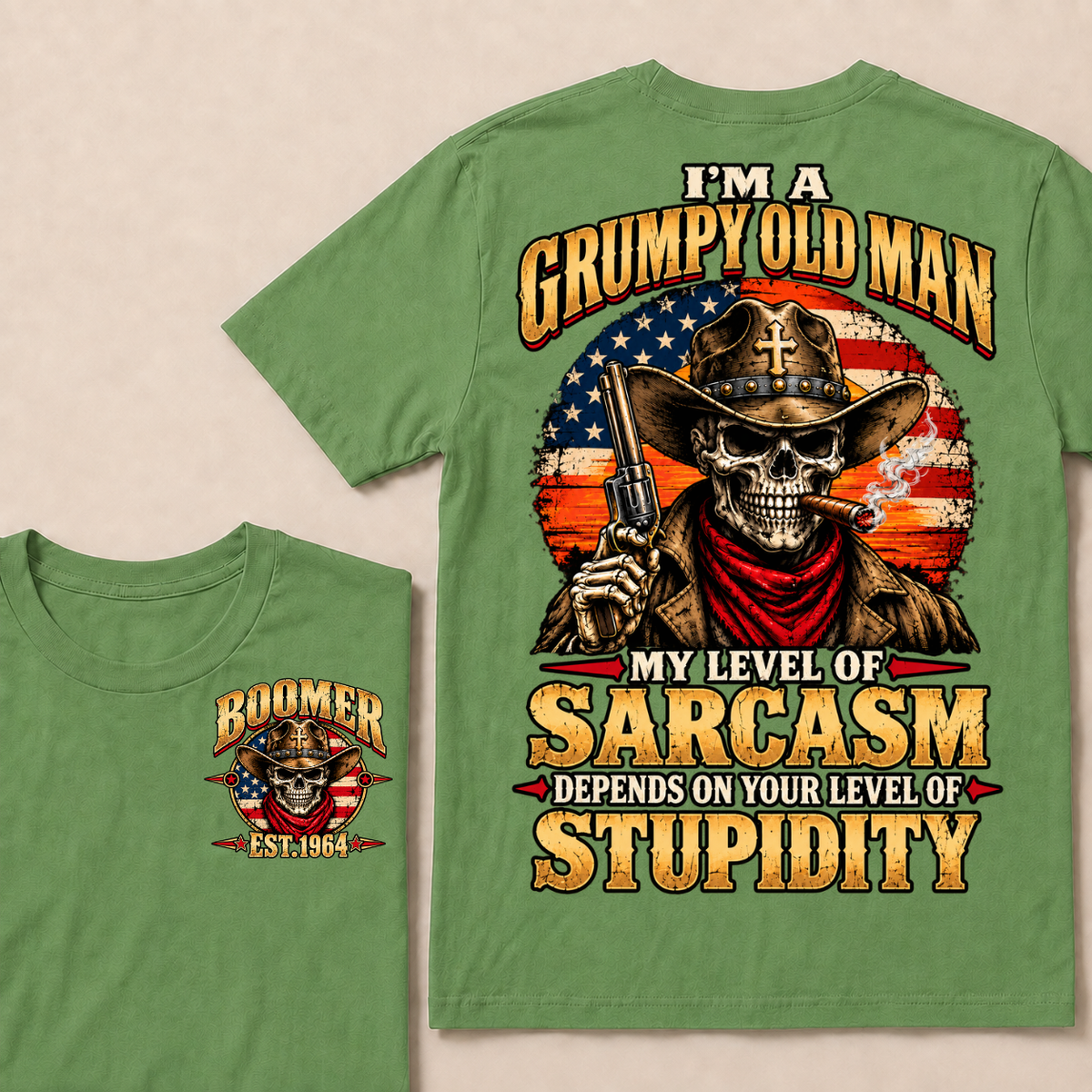 I'm A Grumpy Old Man. My Level Of Sarcasm Depends On Your Level Of Stupidity Boomer · Est. Year Tee