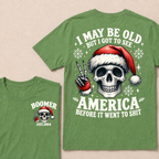 I May Be Old But I Got To See America Before It Went To Shit Boomer Est. Year T-shirt
