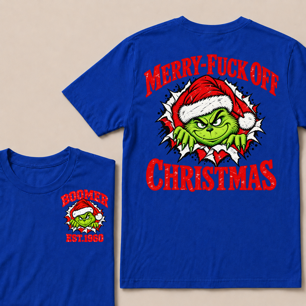 Merry-Fuck Off Christmas  Boomer Est. Year T-shirt