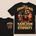 I'm A Grumpy Old Man. My Level Of Sarcasm Depends On Your Level Of Stupidity Boomer · Est. Year Tee