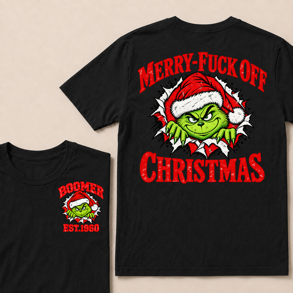 Merry-Fuck Off Christmas  Boomer Est. Year T-shirt