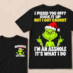 Boomer EST.Year Oh I Pissed You Off? Suck It Up But I Got Caught I'm An Asshole It's What I Do T-shirt