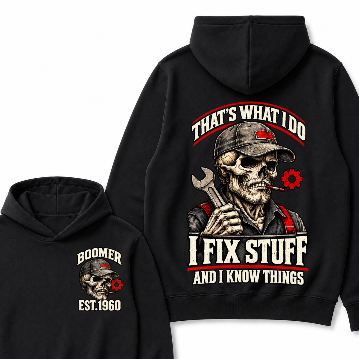 That's What I Do I Fix Stuff And I Know Things Boomer Est. Year Hoodie