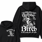 The Good Girl In Me Got Tired Of The Bullshit So The Bitch In Me Came Out To Play Est. Year Hoodie