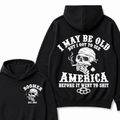 I May Be Old But I Got To See America Before It Went To Shit Custom Year Hoodie