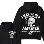 I May Be Old But I Got To See America Before It Went To Shit Custom Year Hoodie