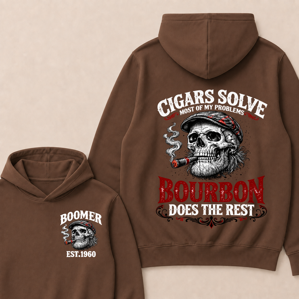 Boomer EST.Year Cigars Solve Most Of My Problems Bourbon Does The Rest  Hoodie