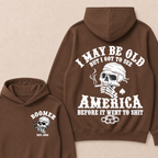 I May Be Old But I Got To See America Before It Went To Shit Custom Year Hoodie
