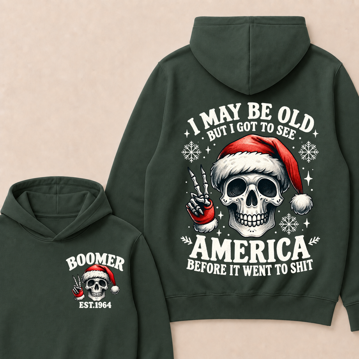 I May Be Old But I Got To See America Before It Went To Shit Boomer Est. Year Hoodie