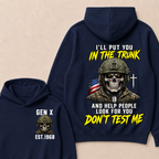 Custom Your Year I'll Put You In The Trunk And Help People Look For You Don't Test Me Hoodie