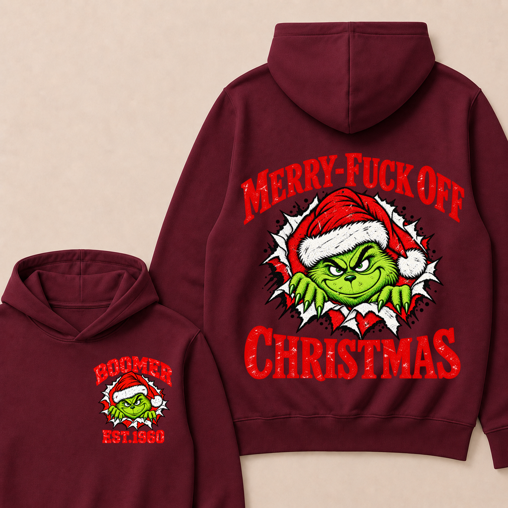Merry-Fuck Off Christmas  Boomer Est. Year T-shirt Hoodie