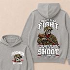 Custom Your Year Too Old To Fight Too Slow To Run But I Can Still Shoot Pretty Darn Good Skull Hoodie