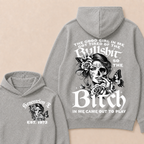 The Good Girl In Me Got Tired Of The Bullshit So The Bitch In Me Came Out To Play Est. Year Hoodie