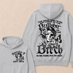 The Good Girl In Me Got Tired Of The Bullshit So The Bitch In Me Came Out To Play Est. Year Hoodie