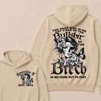 The Good Girl In Me Got Tired Of The Bullshit So The Bitch In Me Came Out To Play Est. Year Hoodie