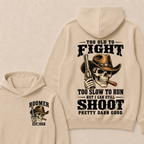 Custom Your Year Too Old To Fight Too Slow To Run But I Can Still Shoot Pretty Darn Good Hoodie