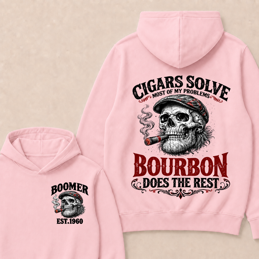 Boomer EST.Year Cigars Solve Most Of My Problems Bourbon Does The Rest  Hoodie