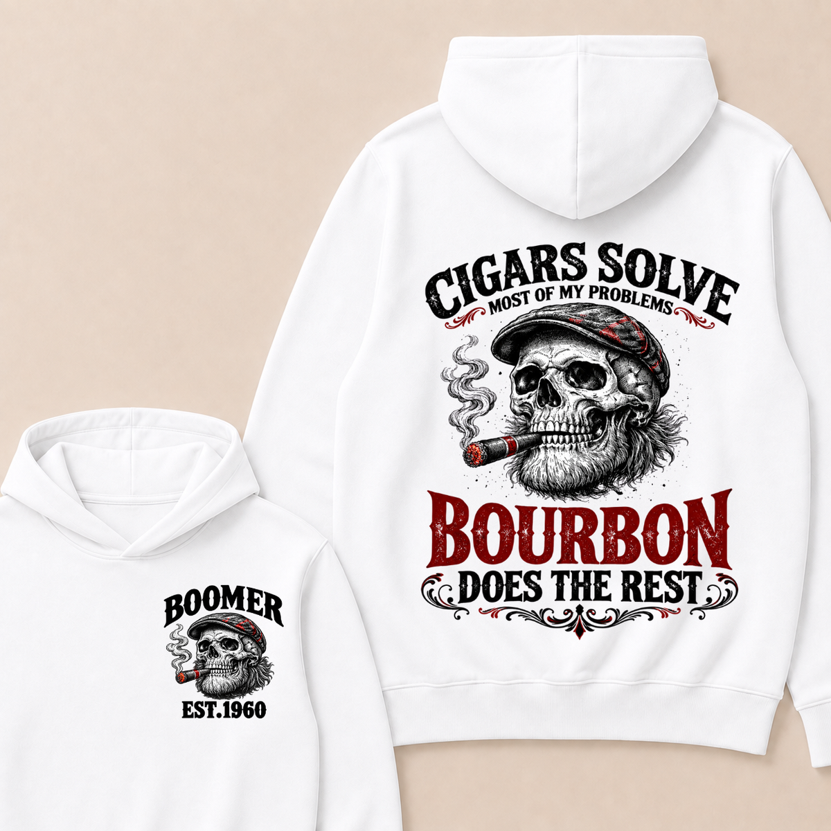 Boomer EST.Year Cigars Solve Most Of My Problems Bourbon Does The Rest  Hoodie