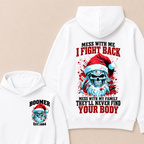 Boomer EST.Year Mess With Me I Fight Back Mess With My Family They'll Never Find Your Body  Hoodie