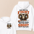 Custom Your Year Too Old To Fight Too Slow To Run But I Can Still Shoot Pretty Darn Good Hoodie