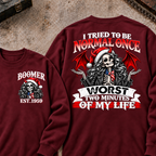 I Tried To Be Normal Once Worst Two Minutes Of My Life Custom Your Year Sweatshirt