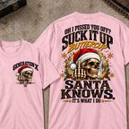 Gen X EST.Year Oh I Pissed You Off? Suck It Up Buttercup Santa Knows It's What I Do T-shirt