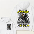 Custom Your Year I'll Put You In The Trunk And Help People Look For You Don't Test Me Hoodie