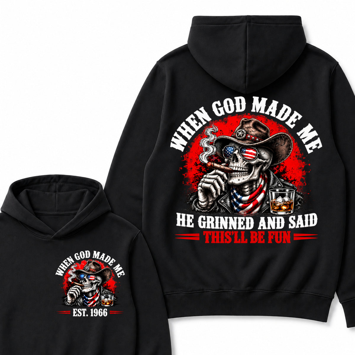 When God Made Me He Grinned And Said This'll Be Fun Est. Year Hoodie