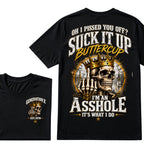 Oh I Pissed You Off? Suck It Up Buttercup. I’m An Asshole, It’s What I Do. Generation X EST.Year Tee