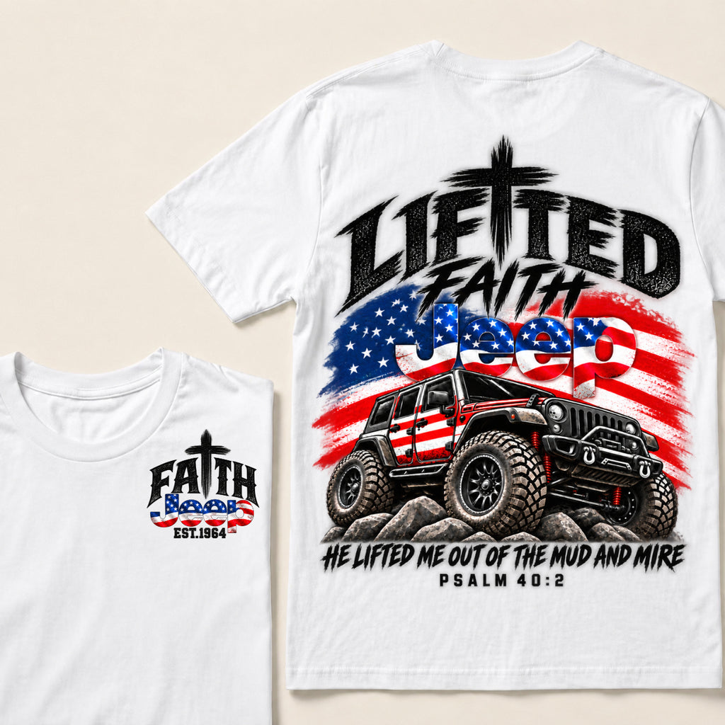 Custom Year Lifted Faith Jeep He Lifted Me Out Of The Mud And Mire Psalm 40:2 T-Shirts
