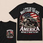 Boomer Est Year Offroad Jeep T-Shirt | I May Be Old But I Got To See America Before It Went To Shit