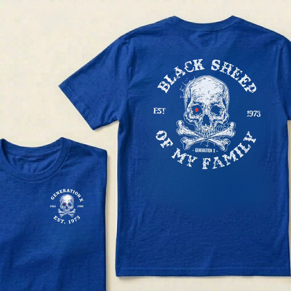 Custom EST.Year Customize Gen X Black Sheep Of My Family T-Shirt