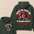 When God Made Me He Grinned And Said This'll Be Fun Est. Year Hoodie